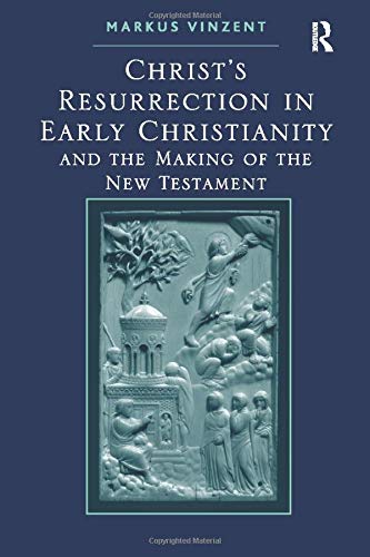 Christ's Resurrection in Early Christianity