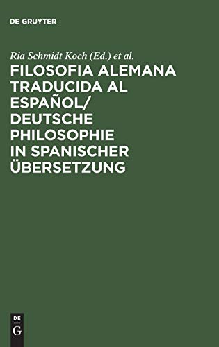 Filosofia alemana traducida al español/ Deutsche Philosophie in spanischer Übersetzung