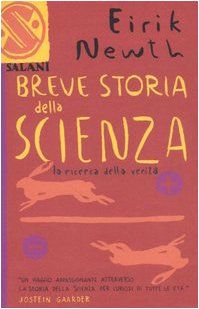 Breve storia della scienza. La ricerca della verità