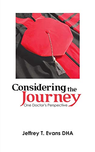 Considering the Journey: One Doctor'S Perspective