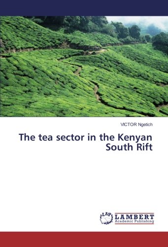 The tea sector in the Kenyan South Rift