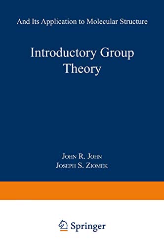 Introductory Group Theory: And Its Application to Molecular Structure