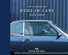 Usborne, M: Silence Of Dogs In Cars