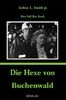 Die Hexe von Buchenwald: Der Fall Ilse Koch