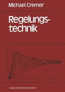Regelungstechnik: Eine Einführung für Wirtschaftsingenieure und Naturwissenschaftler