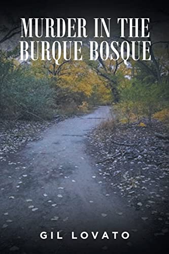 Murder in the Burque Bosque