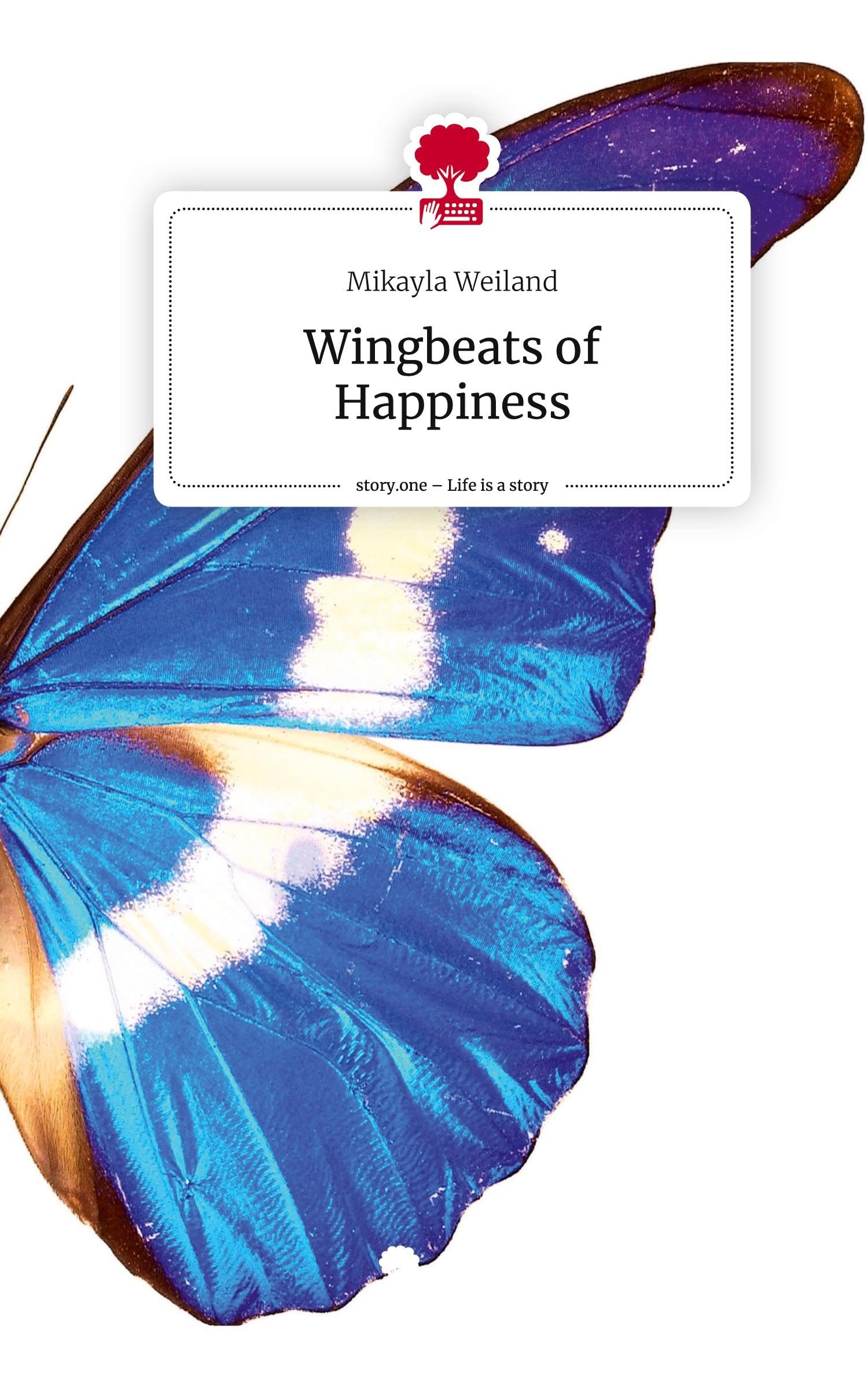 Wingbeats of Happiness. Life is a Story - story.one: DE