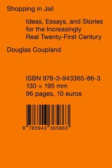 Shopping in Jail: Ideas, Essays, and Stories for the Increasingly Real Twenty-First Century