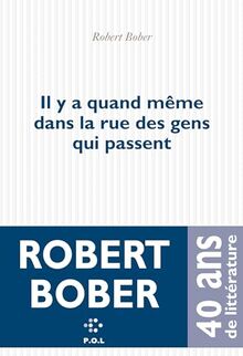 Il y a quand même dans la rue des gens qui passent