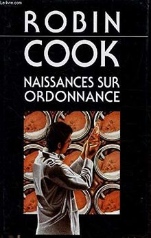 NAISSANCES SUR ORDONNANCE.