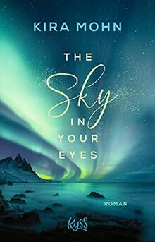 The Sky in your Eyes (Island-Reihe, Band 1) de Mohn, Kira | Livre | état bon