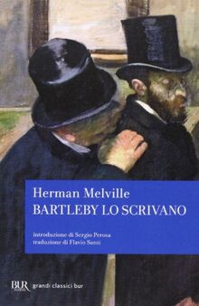 Bartleby lo scrivano (BUR Grandi classici)