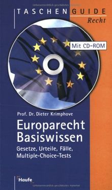 Europarecht. Gesetze, Urteile, Fälle, Multiple-Choice-Tests