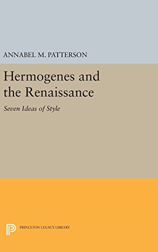 Hermogenes and the Renaissance: Seven Ideas of Style (Princeton Legacy Library)