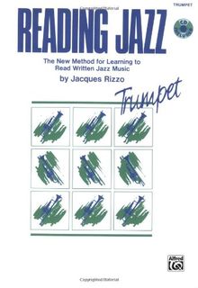 Reading Jazz: The New Method for Learning to Read Written Jazz Music (Trumpet)