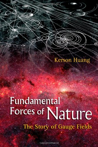 Fundamental Forces Of Nature: The Story Of Gauge Fields