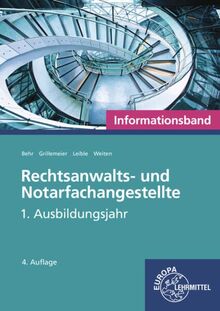 Rechtsanwalts- und Notarfachangestellte, Informationsband: 1. Ausbildungsjahr