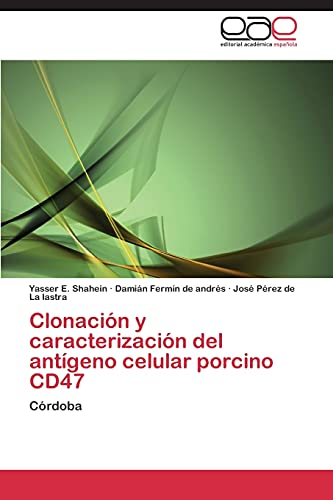 Clonación y caracterización del antígeno celular porcino CD47: Córdoba