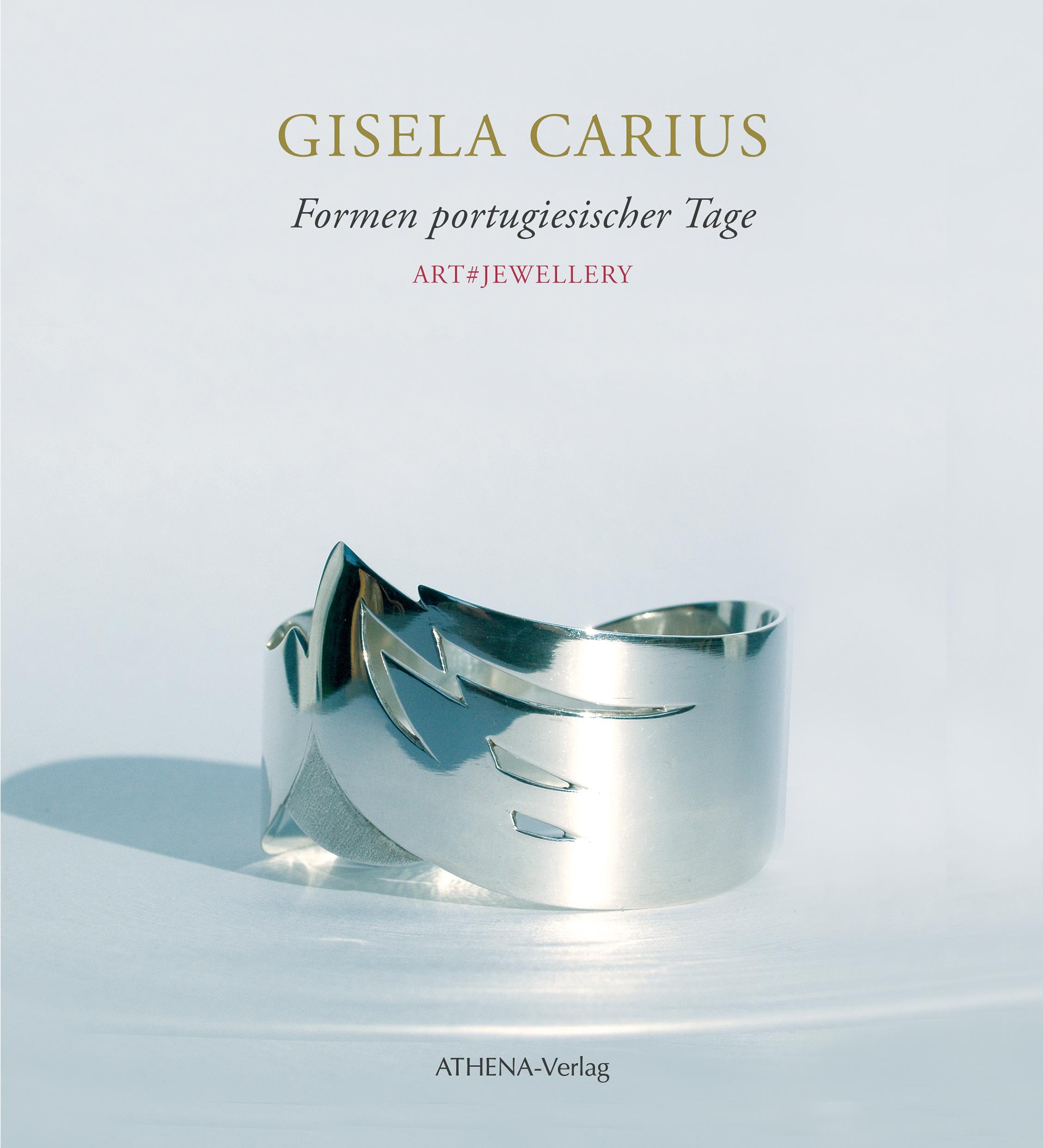 Gisela Carius: Formen portugiesischer Tage: Art#Jewellery