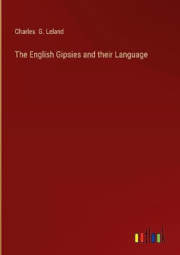 The English Gipsies and their Language