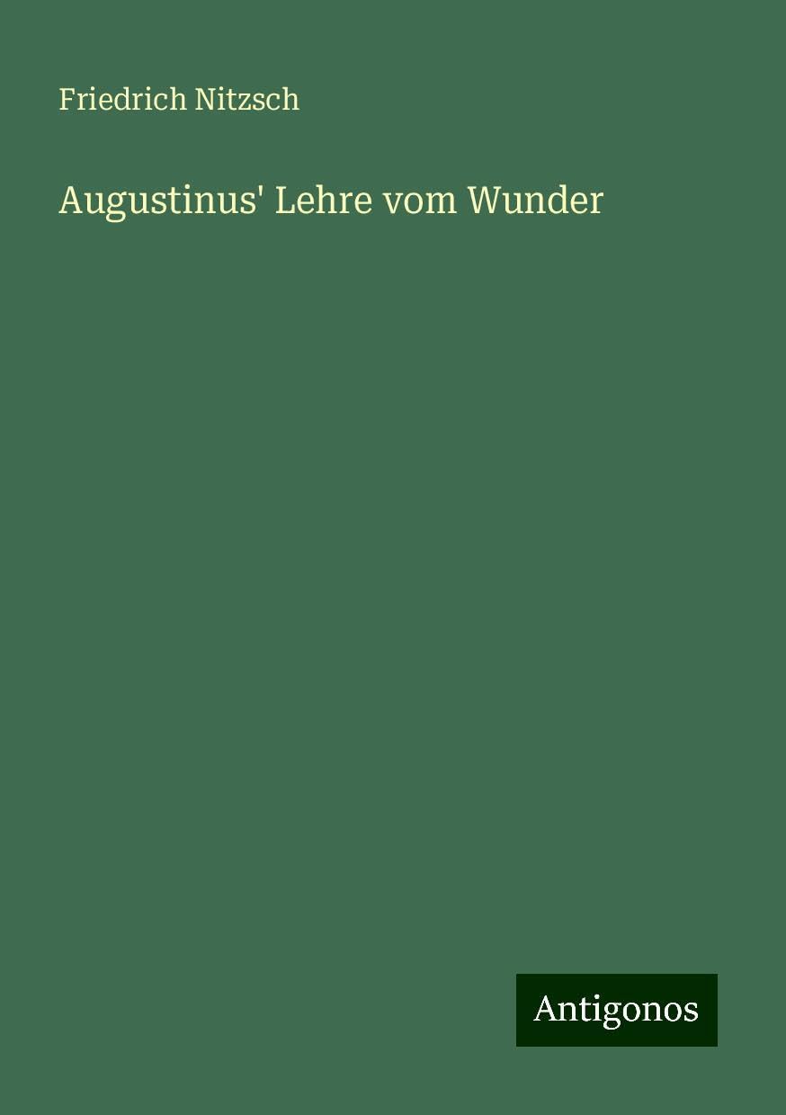 Augustinus' Lehre vom Wunder