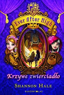 Ever After High Krzywe zwierciadlo