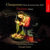 Poulenc / Charpentier: Messe de Minuit pour Noel / Salve Regina / Quatre motets