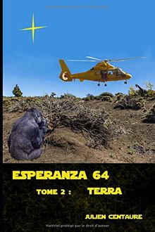 Esperanza 64 Tome 2 : Terra