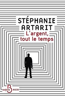 L'argent, tout le temps