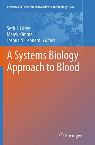 A Systems Biology Approach to Blood (Advances in Experimental Medicine and Biology, Band 844)