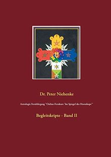 Astrologie Fernlehrgang "Online-Fernkurs 'Im Spiegel des Horoskops'": Begleitskripte - Band II