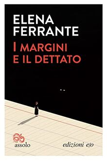 I margini e il dettato (Assolo)