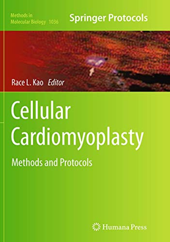 Cellular Cardiomyoplasty: Methods and Protocols (Methods in Molecular Biology, Band 1036)