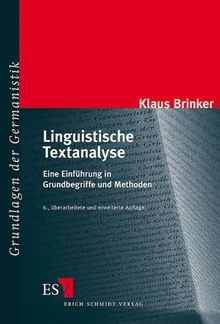 Linguistische Textanalyse: Eine Einführung in Grundbegriffe und Methoden