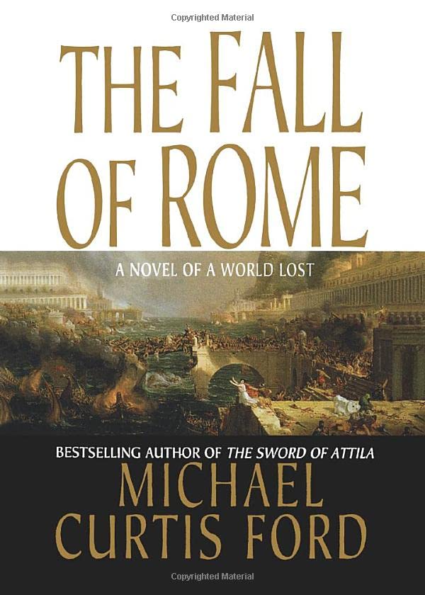 FALL OF ROME: A Novel of a World Lost
