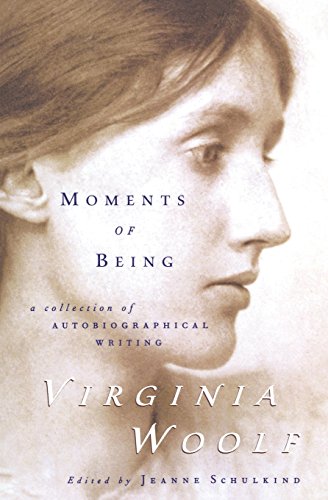 Virginia Woolf Moments Of Being, Second Edition