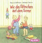 Wie das Fähnchen auf dem Turme, 1 CD-Audio