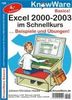Excel 2000-2003 im Schnellkurs. Beispiele und Übungen!