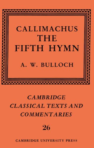 Callimachus: The Fifth Hymn: The Bath of Pallas (Cambridge Classical Texts and Commentaries, Band 26)