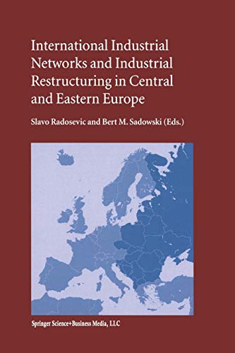 International Industrial Networks and Industrial Restructuring in Central and Eastern Europe