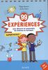 99 expériences pour découvrir et comprendre les sciences en s'amusant