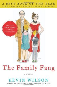 The Family Fang: A Novel