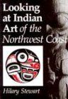 Looking at Indian Art of the Northwest Coast