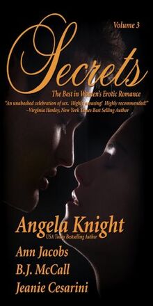 Secrets: Volume 3 Satisfy Your Desire for More