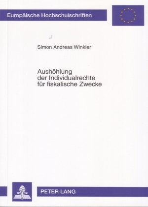 Aushöhlung der Individualrechte für fiskalische Zwecke