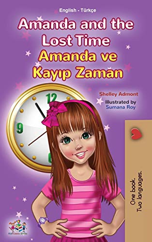 Amanda and the Lost Time (English Turkish Bilingual Children's Book) (English Turkish Bilingual Collection)