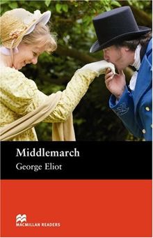 Middlemarch - Upper Intermediate Reader (Macmillan Readers 2008)