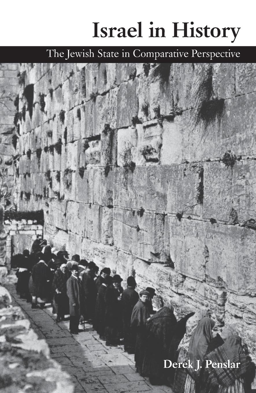 Israel in History: The Jewish State in Comparative Perspective
