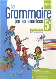 La grammaire par les exercices 5e, cycle 4