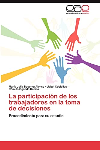 La participación de los trabajadores en la toma de decisiones: Procedimiento para su estudio